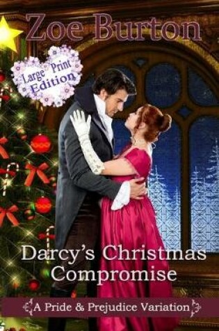 Cover of Darcy's Christmas Compromise Large Print Edition
