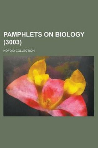 Cover of Pamphlets on Biology; Kofoid Collection (3003 )