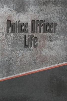 Book cover for Police Officer Life