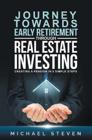 Cover of Journey Towards Early Retirement Through Real Estate Investing