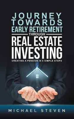 Book cover for Journey Towards Early Retirement Through Real Estate Investing