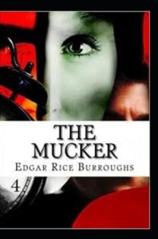 Cover of The Mucker by Edgar Rice Burroughs(Illustrated Edtion)
