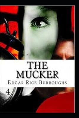 Book cover for The Mucker by Edgar Rice Burroughs(Illustrated Edtion)