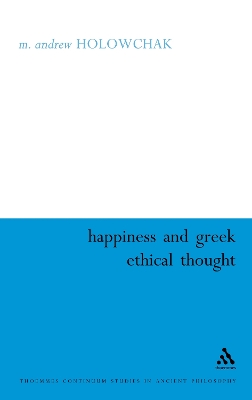 Book cover for Happiness and Greek Ethical Thought