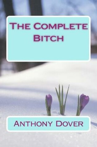 Cover of The Complete Bitch