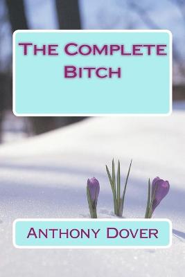 Book cover for The Complete Bitch