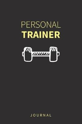 Book cover for Personal Trainer Journal Exercise Workout Lined Notebook