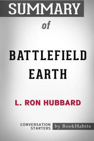 Cover of Summary of Battlefield Earth by L. Ron Hubbard