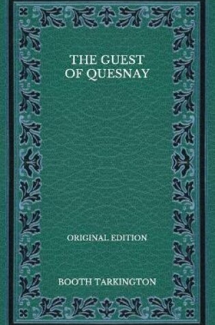 Cover of The Guest of Quesnay - Original Edition