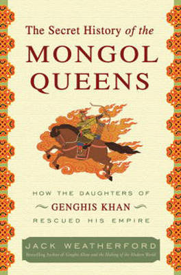 Book cover for The Secret History of the Mongol Queens