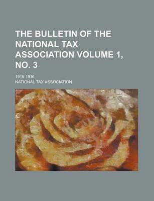 Book cover for The Bulletin of the National Tax Association; 1915-1916 Volume 1, No. 3