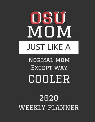 Book cover for OSU Mom Weekly Planner 2020