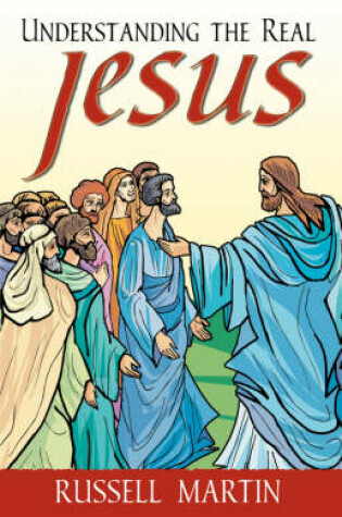 Cover of Understanding the Real Jesus