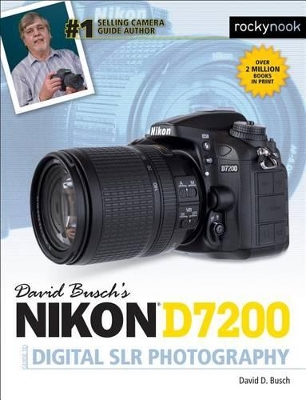 Book cover for David Busch's Nikon D7200 Guide to Digital SLR Photography