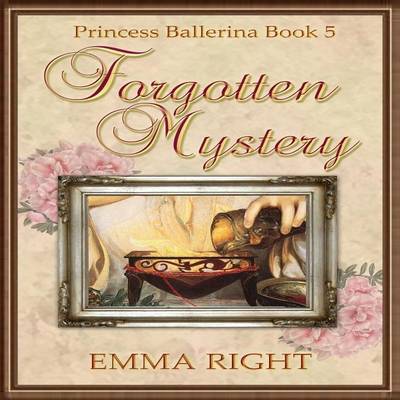 Book cover for Forgotten Mystery, (Princesses of Chadwick Castle Series II)