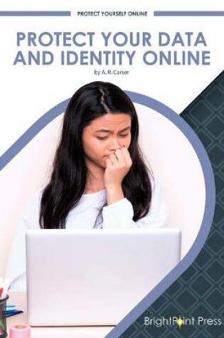 Cover of Protect Your Data and Identity Online