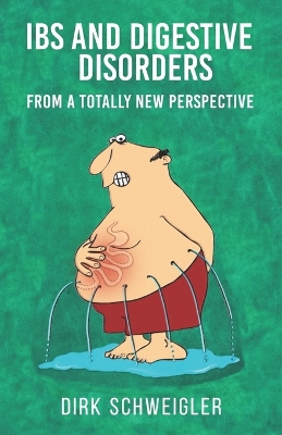 Book cover for IBS and digestive disorders from a totally new perspective