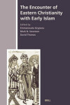 Book cover for The Encounter of Eastern Christianity with Early Islam