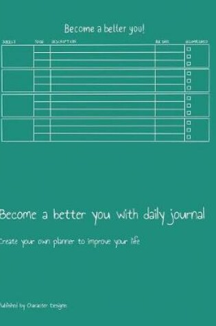 Cover of Become a better you with daily journal