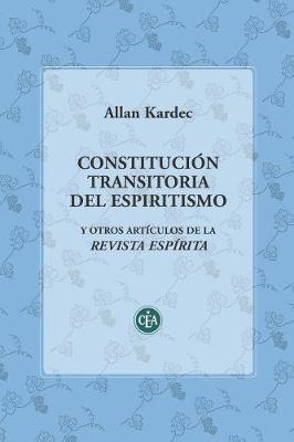 Book cover for Constitucion Transitoria del Espiritismo