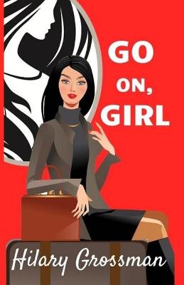 Book cover for Go On, Girl