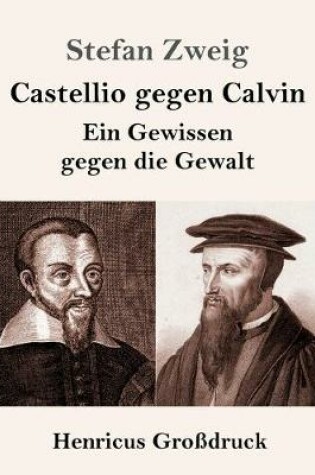 Cover of Castellio gegen Calvin (Großdruck)