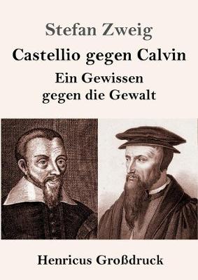Book cover for Castellio gegen Calvin (Großdruck)