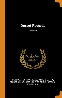 Book cover for Dorset Records; Volume 6