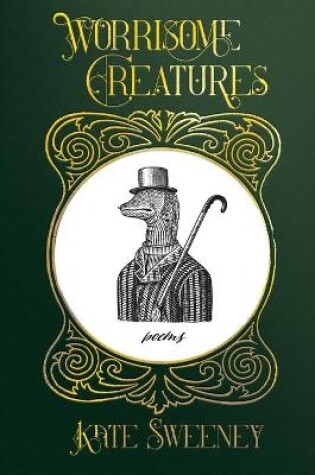 Cover of Worrisome Creatures