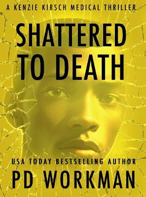 Book cover for Shattered to Death