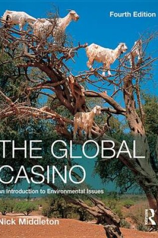 Cover of The Global Casino: An Introduction to Environmental Issues