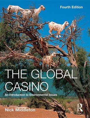 Book cover for The Global Casino: An Introduction to Environmental Issues