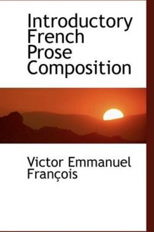 Cover of Introductory French Prose Composition