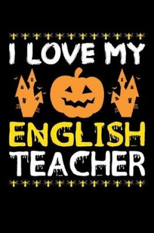 Cover of I Love My English Teacher