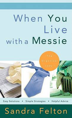 Book cover for When You Live with a Messie