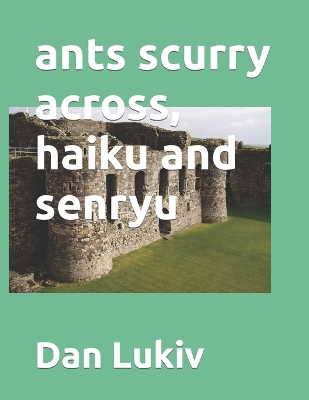 Book cover for ants scurry across, haiku and senryu