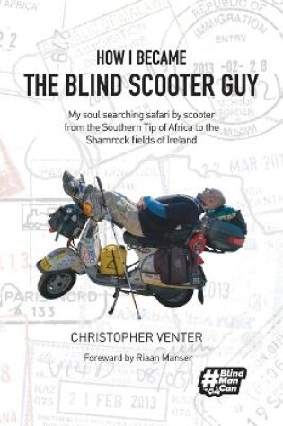 Cover of How I Became The Blind Scooter Guy