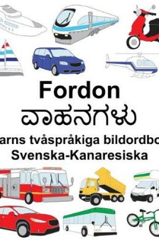 Cover of Svenska-Kanaresiska Fordon Barns tvåspråkiga bildordbok