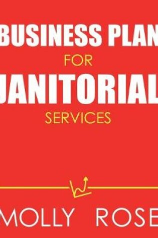 Cover of Business Plan For Janitorial Services