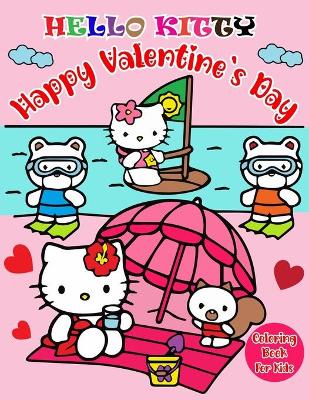 Book cover for Hello Kitty Happy Valentine`s Day Coloring Book For Kids