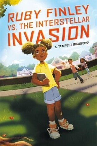 Cover of Ruby Finley vs. the Interstellar Invasion