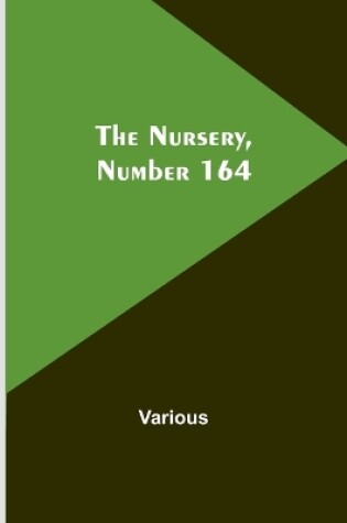 Cover of The Nursery, Number 164