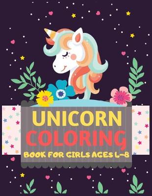 Book cover for Unicorn Coloring Book For Girls Ages 4-8