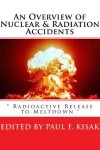 Book cover for An Overview of Nuclear & Radiation Accidents