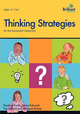 Cover of Thinking Strategies for the Successful Classroom 5-7 Year Olds