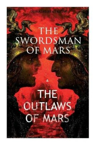 Cover of The Swordsman of Mars & the Outlaws of Mars