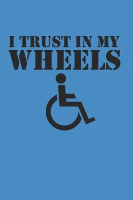 Book cover for I Trust In My Wheels