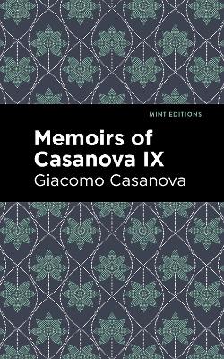 Book cover for Memoirs of Casanova Volume IX