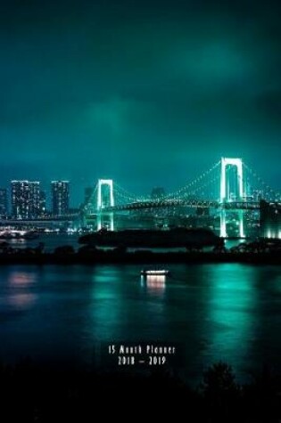 Cover of Tokyo Rainbow Bridge at Night 15-Mo Planner