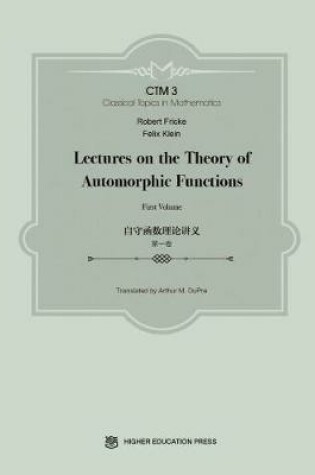 Cover of Lectures on the Theory of Automorphic Functions: First Volume